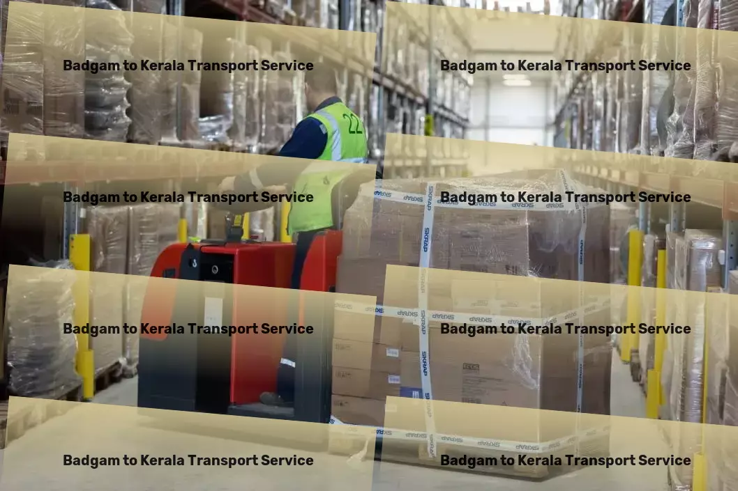 Badgam to Kerala Transport Navigating tomorrow's logistic needs with today's expertise in India. - High-speed freight forwarding