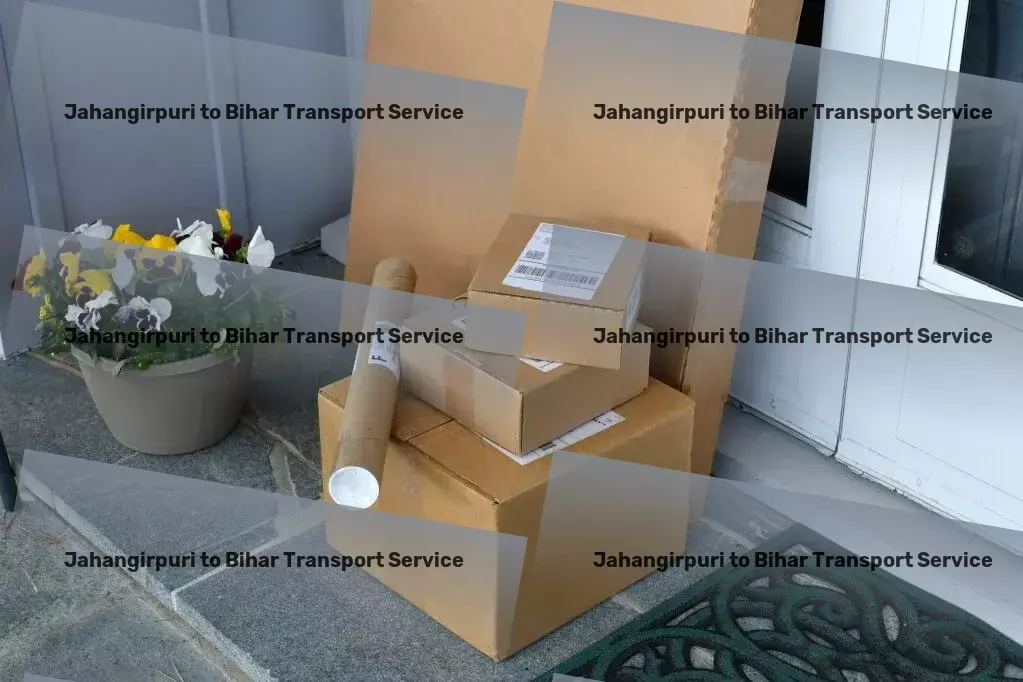 Jahangirpuri to Bihar Transport Enhancing your home with intelligent design and technology! - Road-based shipping