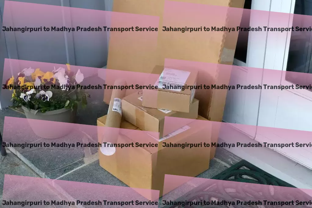 Jahangirpuri to Madhya Pradesh Transport Exceeding expectations with every endeavor. - Efficient shipping solutions