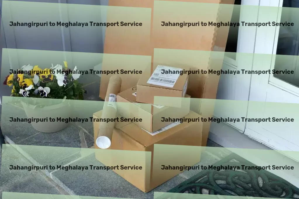 Jahangirpuri to Meghalaya Transport Fast freight solutions