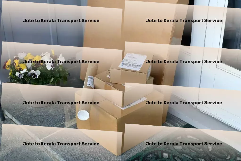 Jote to Kerala Transport Advanced goods shipment solutions