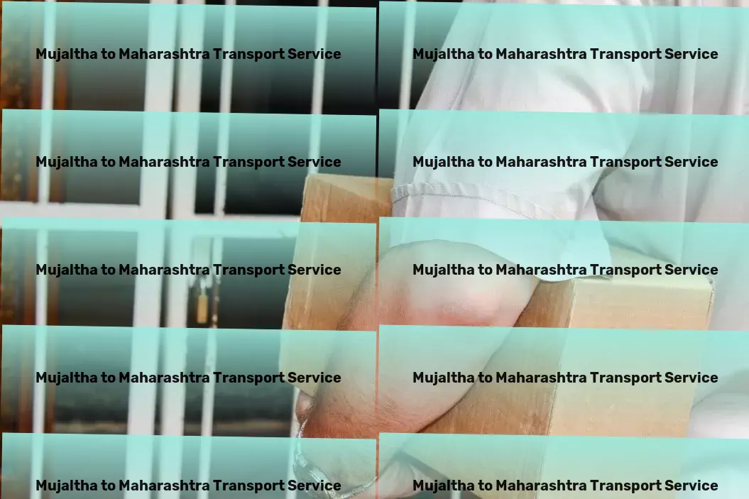 Mujaltha to Maharashtra Transport High-volume packers and movers