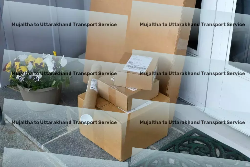 Mujaltha to Uttarakhand Transport Urban movers and packers