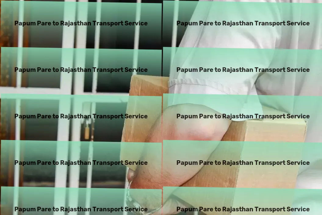 Papum Pare to Rajasthan Transport Construction equipment transport