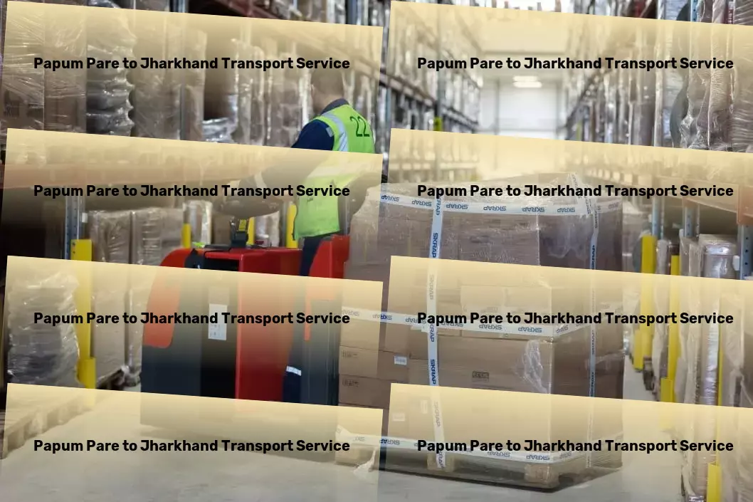 Papum Pare to Jharkhand Transport Unlocking the full potential of logistic operations in India. - High-speed cargo forwarding