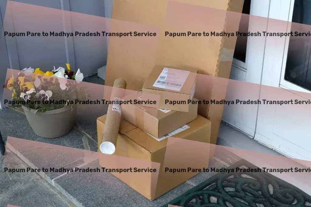 Papum Pare to Madhya Pradesh Transport Heavy load freight logistics