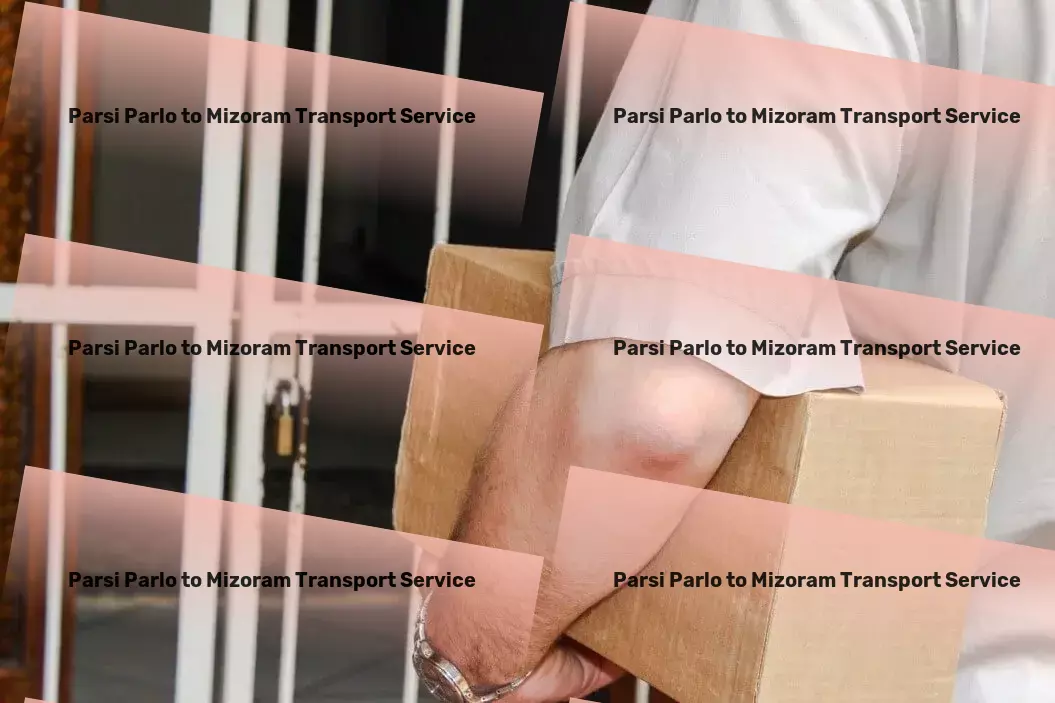 Parsi Parlo to Mizoram Transport Wholesale transport services