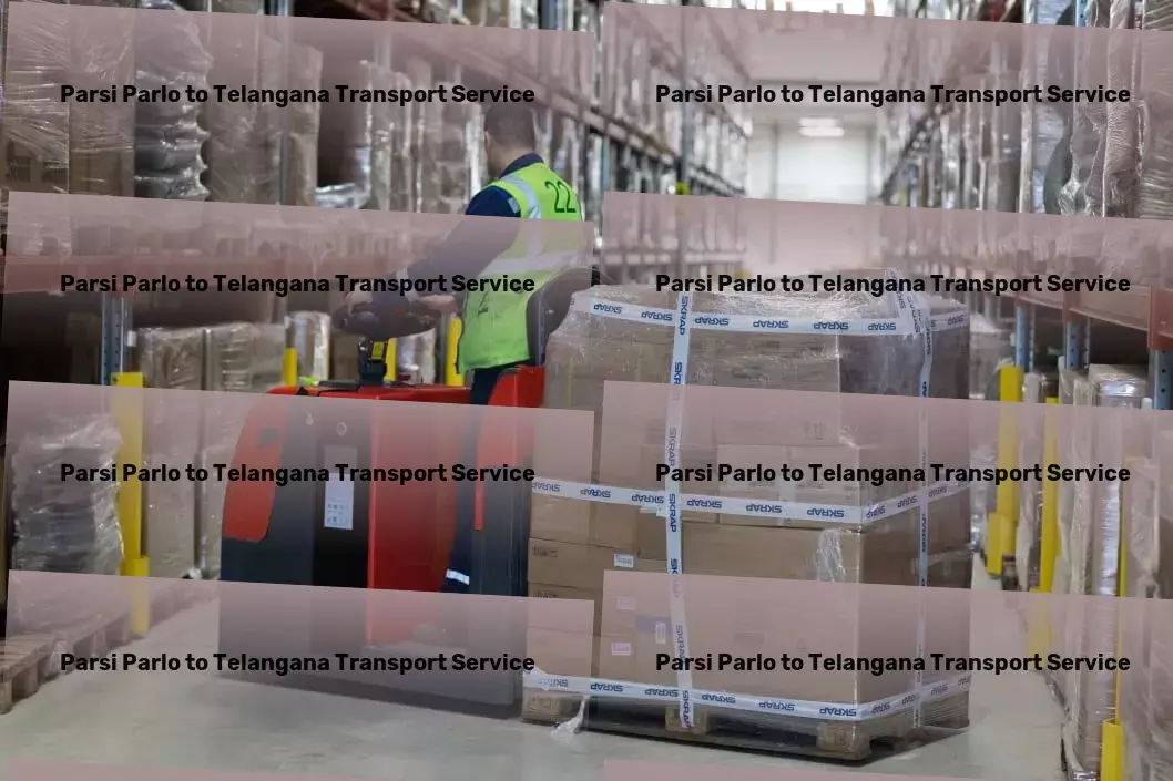 Parsi Parlo to Telangana Transport Beyond boundaries with our Indian logistic solutions! - Regional package forwarding