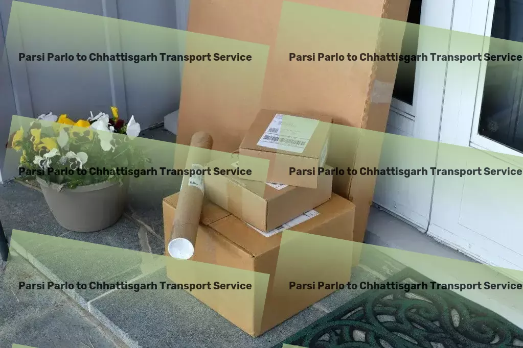 Parsi Parlo to Chhattisgarh Transport Secure courier delivery