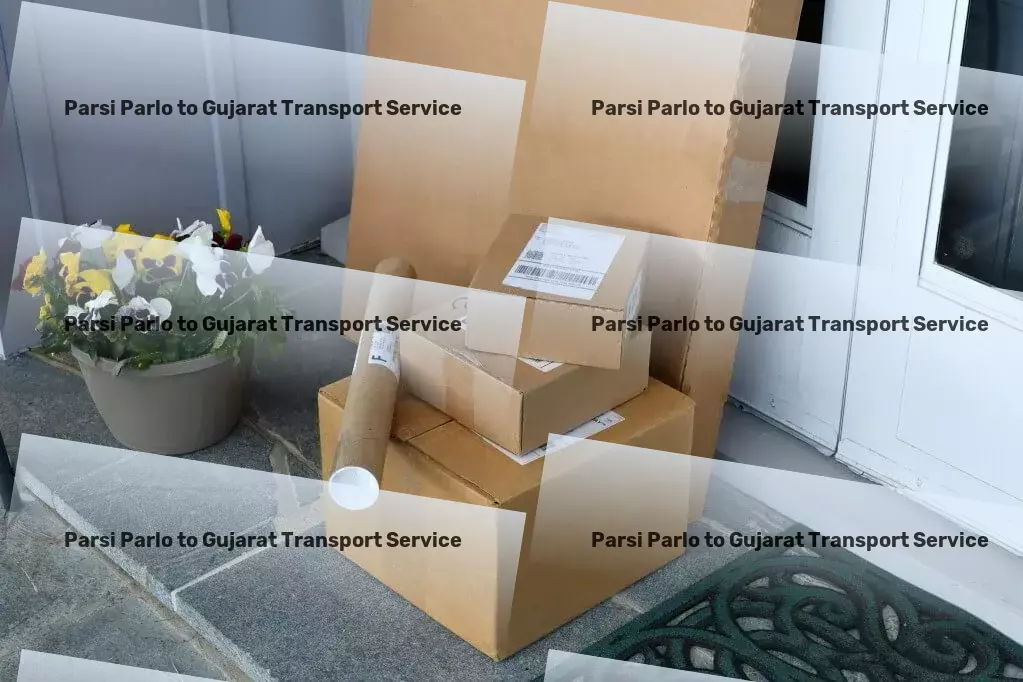 Parsi Parlo to Gujarat Transport High-capacity package delivery