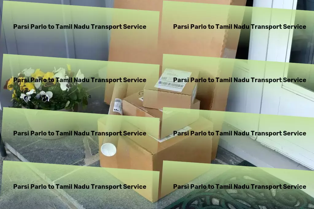 Parsi Parlo to Tamil Nadu Transport Nationwide package forwarding