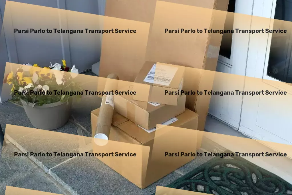 Parsi Parlo to Telangana Transport Direct cargo solutions