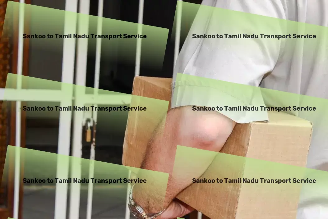 Sankoo to Tamil Nadu Transport Elevate your supply chain with our expert services! - Furniture logistics solutions