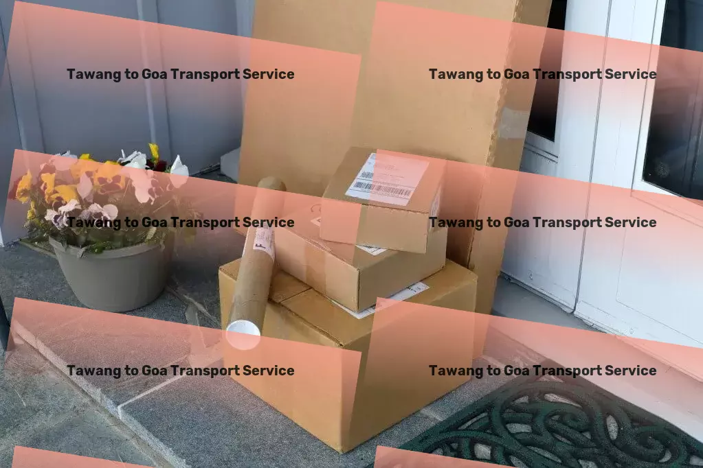 Tawang to Goa Transport Full-service transport solutions