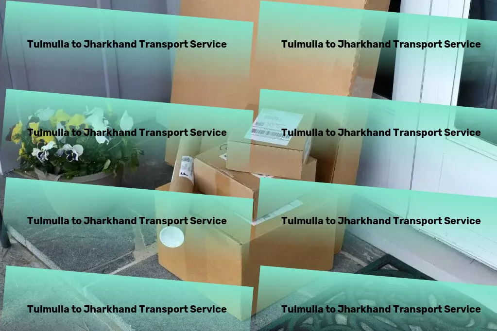 Tulmulla to Jharkhand Transport Goods transportation, mastered for India's unique needs! - Retail distribution logistics