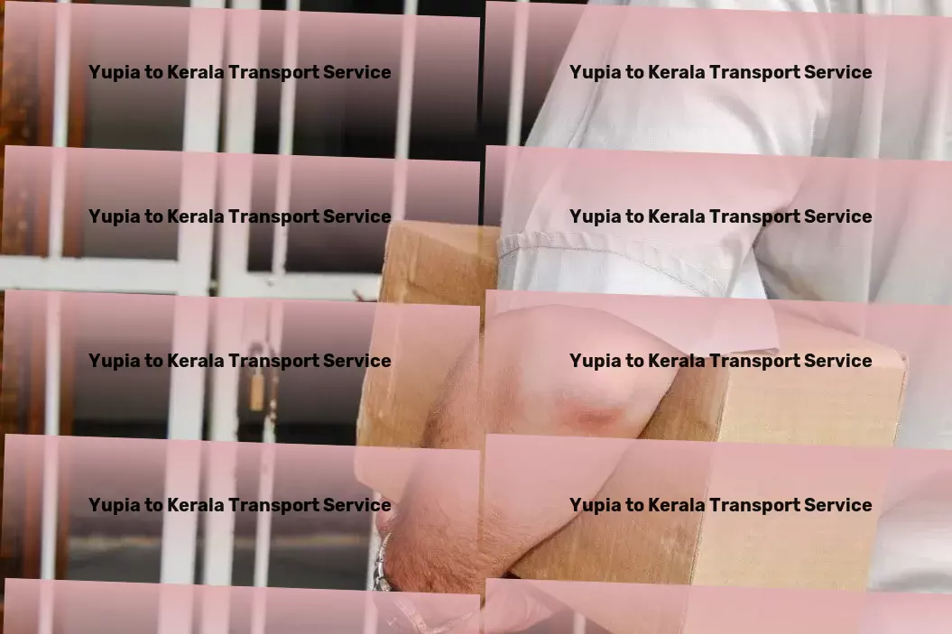 Yupia to Kerala Transport Beyond boundaries with our Indian logistic solutions! - National logistics solutions