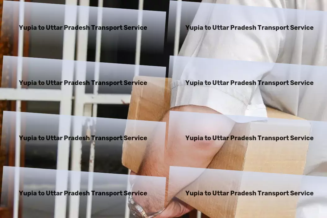 Yupia to Uttar Pradesh Transport Safe cargo handling