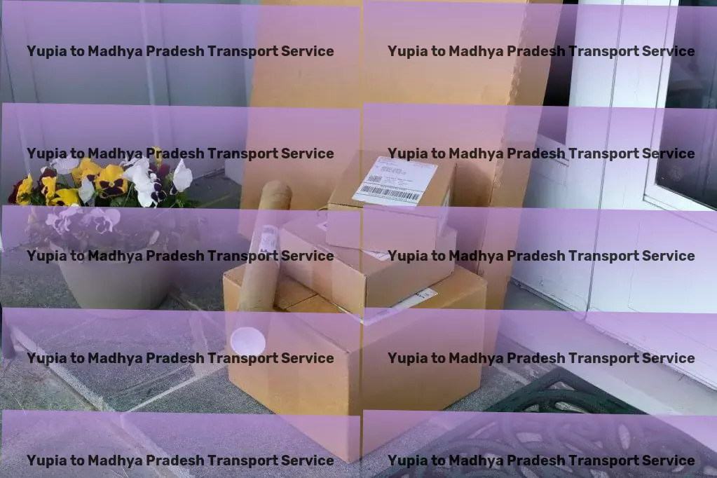 Yupia to Madhya Pradesh Transport Full-scale moving services